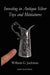 Investing in Antique Silver Toys and Miniatures: Paperback Edition by William G. Jackman