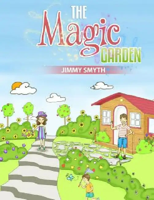 The Magic Garden by Jimmy Smyth