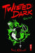 Twisted Dark, Volume 4 by Neil Gibson