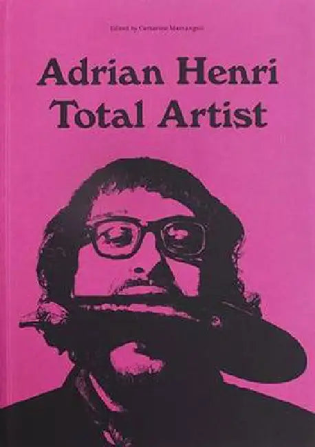 Adrian Henri Total Artist by Adrian Henri
