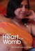 The Heart In the Womb by Amali Lokugamage