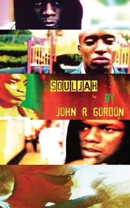 Souljah by John R. Gordon