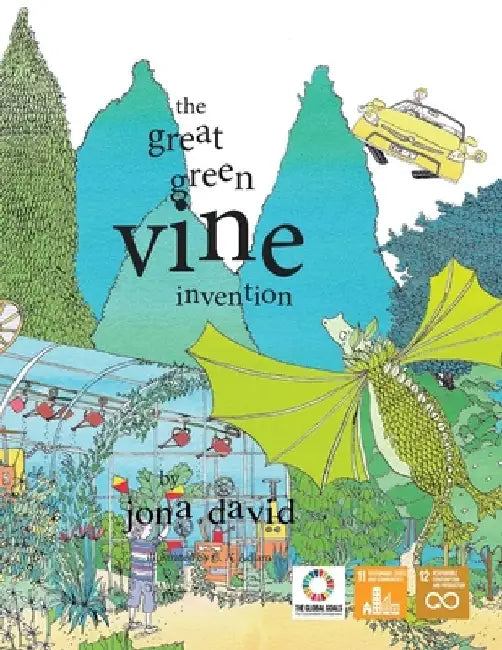 The Great Green Vine Invention by Voices of Future Generations