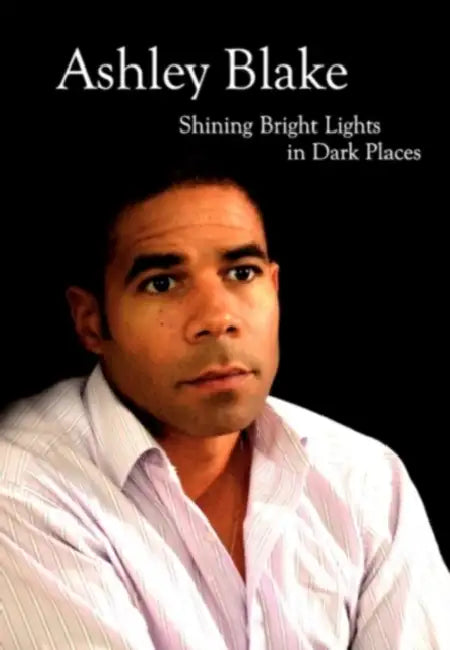 Ashley Blake: Shining Bright Lights in Dark Places by Peter M. Phillips