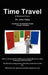 Time Travel in Theory and Practice by John Yates