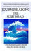 Journeys Along the Silk Road by Selected Poets