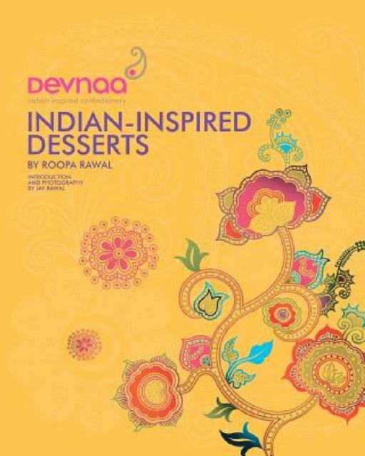 Devnaa Indian-Inspired Desserts by Jay Rawal