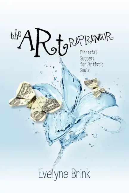 The Artrepreneur by Evelyne Brink