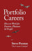 Portfolio Careers: How to Work for Passion, Pleasure & Profit! by Steve Preston