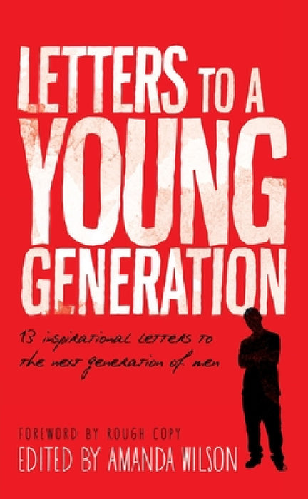 Letters to a Young Generation by Amanda Wilson
