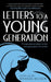 Letters to a Young Generation by Amanda Wilson