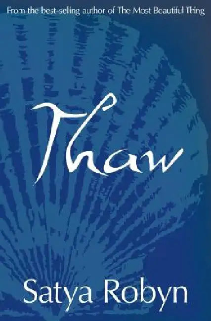 Thaw by Satya Robyn