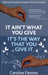 It Ain't What You Give, It's the Way That You Give It by Caroline Fiennes