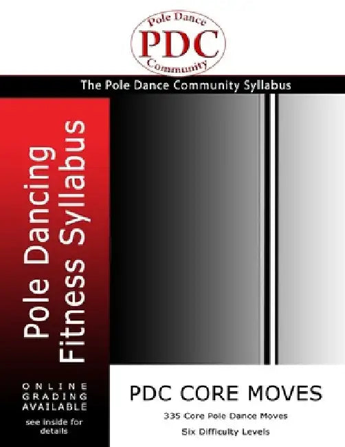 PDC Core Moves: Pole Dancing Fitness Syllabus. Colour Version by Sam Remmer