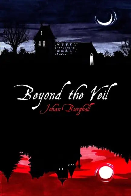 Beyond the Veil by Johan Burghall