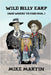 Wild Billy Earp (And Where to Find Him) by Martin, Mike