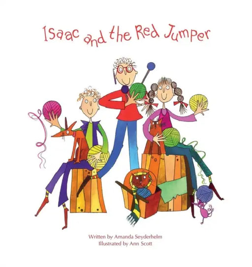 Isaac and the Red Jumper by Amanda Seyderhelm, Ann Scott
