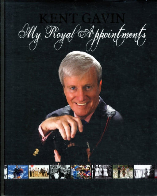 My Royal Appointments by Kent Gavin