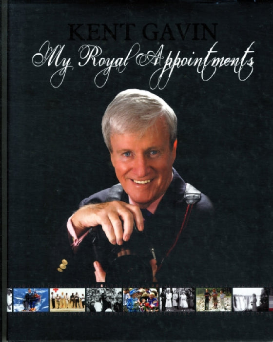 My Royal Appointments by Kent Gavin