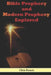 Bible Prophecy and Modern Prophecy Explored by Chris Francis