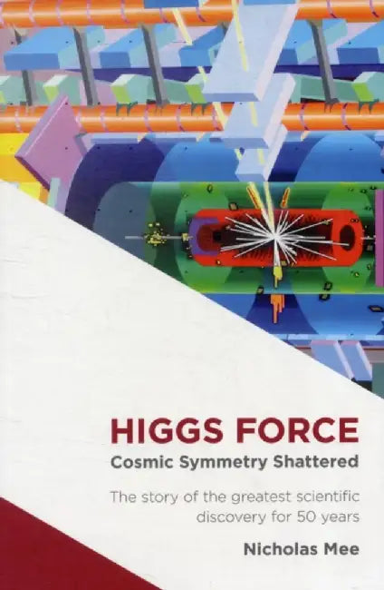 Higgs Force by Nicholas Mee