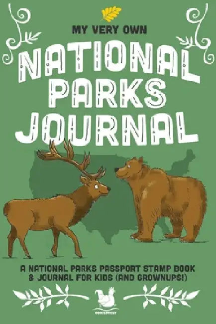 My Very Own National Parks Journal: Outdoor Adventure & Passport Stamp Log For Kids And Grownups by Jennifer Farley