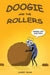 Doogie and the Rollers by Sharif Islam
