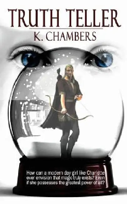 Truth Teller by K. Chambers