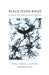 Black Stone Birds: Illustrated Poems Inspired by Bruny Island Birds by Brunello Rosa