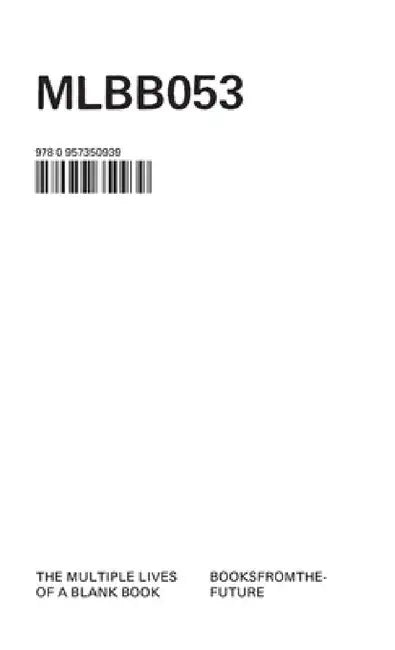 The Multiple Lives of a Blank Book by Yvan Martinez, Joshua Trees, Krister Olsson