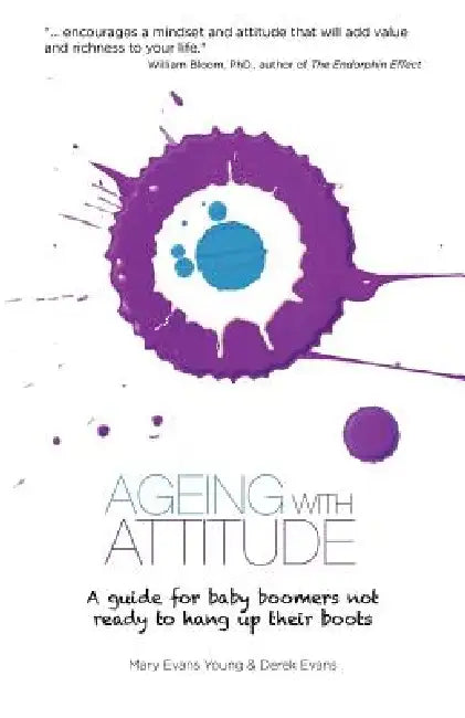 Ageing with Attitude by Mary Evans Young, Derek Evans