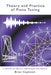 Theory and Practice of Piano Tuning by Brian Capleton