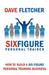 How to Build a Six-Figure Personal Training Business by Dave Fletcher