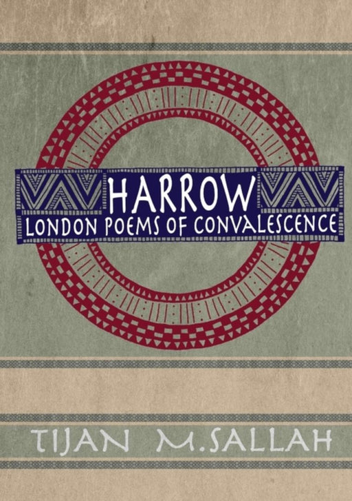Harrow: London Poems of Convalescence by Sallah, Tijan M.