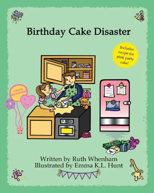 Birthday Cake Disaster by Ruth Whenham