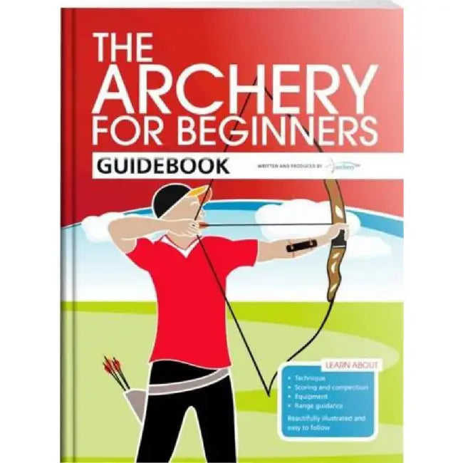 The Archery for Beginners Guidebook by Hannah Bussey
