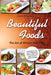 Beautiful Foods The Art of African Catering by Caroline Bimbo Afolalu