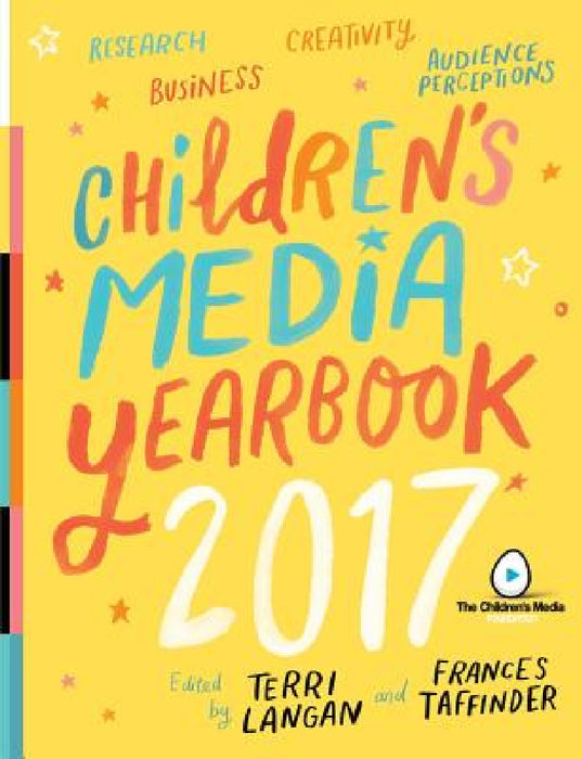 The Children's Media Yearbook 2017 by Terri Langan, Frances Taffinder