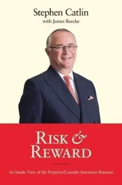 Risk & Reward by Stephen Catlin