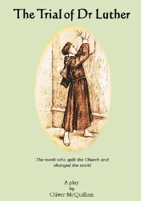 The Trial of Dr Luther by Oliver McQuillan
