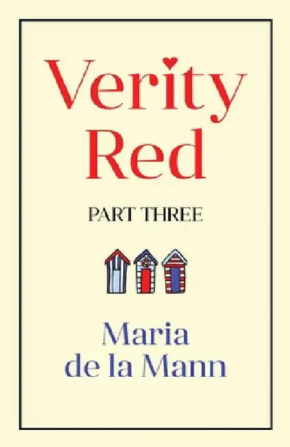 Verity Red (part three) by Maria Mann