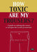 How Toxic Are My Trousers? and a Guide on Refining the Senses to Navigate the World of Materials by Shaun Michael Sutton
