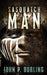 Sasquatch Man by John P. Burling