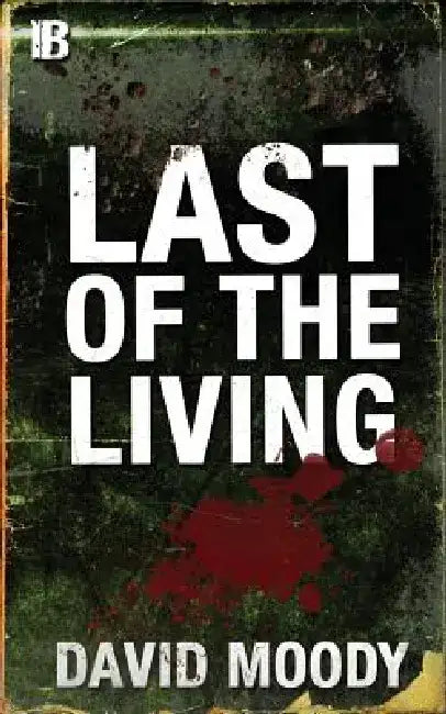 Last of the Living by David Moody
