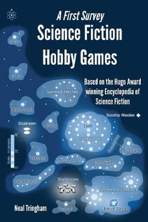 Science Fiction Hobby Games: A First Survey by Neal Tringham