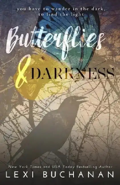 Butterflies and Darkness by Lexi Buchanan