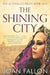 The Shining City by Joan Fallon