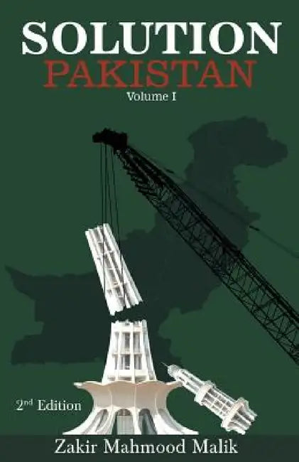 Solution Pakistan: Volume I, 2nd edition by Zakir Mahmood Malik