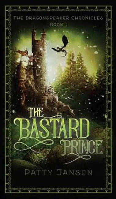 The Bastard Prince by Patty Jansen
