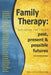 Family Therapy: Exploring the field's past present and possible futures by Denborough, David